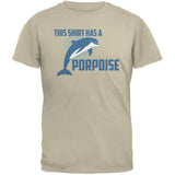 This Shirt Has A Porpoise Black Adult T-Shirt