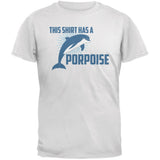 This Shirt Has A Porpoise Black Adult T-Shirt