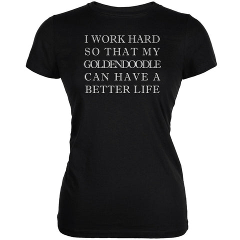 I Work Hard for My Goldendoodle Black Juniors Soft T-Shirt