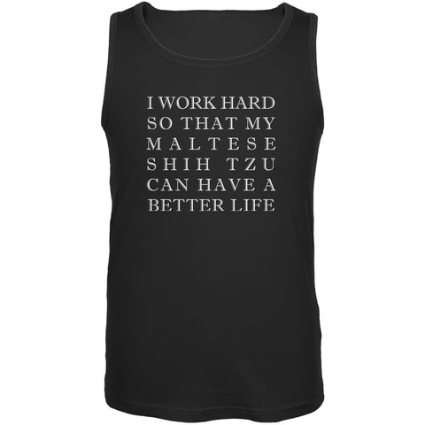 I Work Hard for My Maltese Shih Tzu Black Adult Tank Top