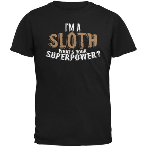 I'm A Sloth What's Your Superpower Black Adult T-Shirt