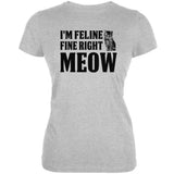 Cats I'm Feline Fine Right Meow Aqua Juniors Soft T-Shirt