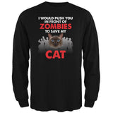 I Would Push You Zombies Cat Black Adult Long Sleeve T-Shirt