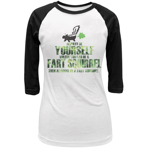Always Be Yourself Fart Squirrel White-Black Juniors 3-4 Sleeve Raglan T-Shirt