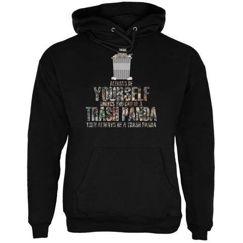 Always Be Yourself Trash Panda Black Adult Hoodie
