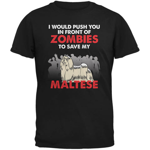 I Would Push You Zombies Maltese Black Adult T-Shirt