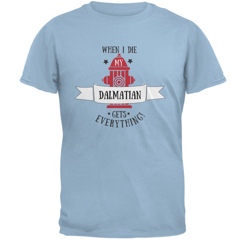 Funny When I Die Dalmatian Light Blue Adult T-Shirt
