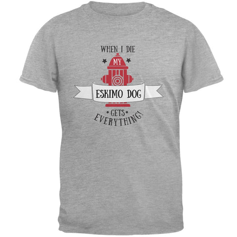 Funny When I Die Eskimo Dog Heather Grey Adult T-Shirt
